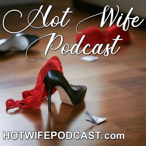 hot wife friendship|Hot Wife Podcast & the Swinger Lifestyle .